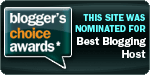 My site was nominated for Best Blogging Host!